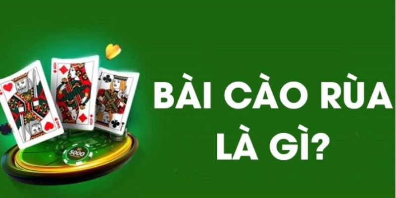 Tìm hiểu game bài cào rùa