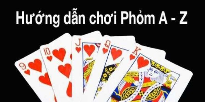 Hướng dẫn cách chơi dễ hiểu nhất